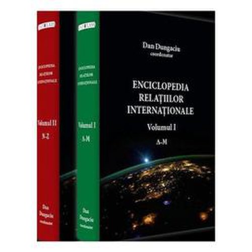 Enciclopedia relatiilor internationale. vol. 1 + 2 - dan dungaciu, editura rao