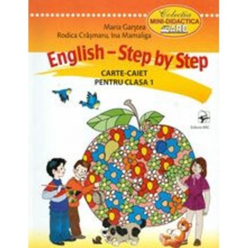 English step by step. carte-caiet pentru clasa 1 - maria garstea, rodica crasmaru, editura arc