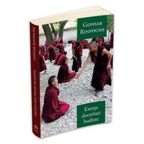 Esenta doctrinei budiste - gonsar rinpoche, editura herald