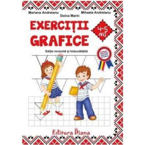 Exercitii grafice 4-5 ani ed.2017 - mariana andreianu, editura diana