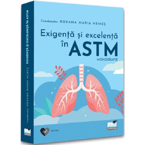 Exigenta si excelenta in astm. monografie - roxana maria nemes, editura pro universitaria