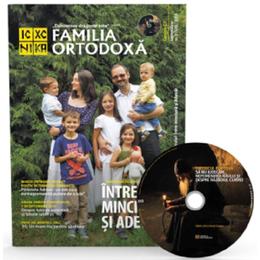 Familia ortodoxa nr.9 (128) + cd septembrie 2019, editura familia ortodoxa