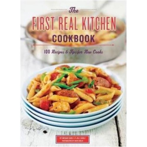 First real kitchen coobook - jill carle, megan carle, editura chronicle books