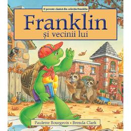 Franklin si vecinii lui - paulette bourgeois, brenda clark, editura katartis