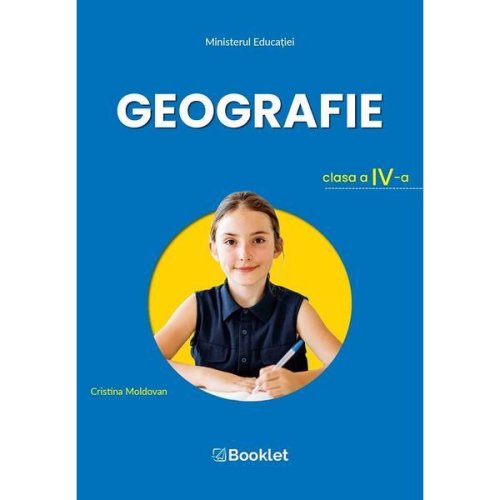 Geografie - clasa 4 - manual - cristina moldovan, editura booklet