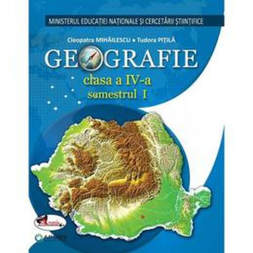Geografie - clasa 4. sem. 1+2 - manual + cd - cleopatra mihailescu, tudora pitila, editura aramis