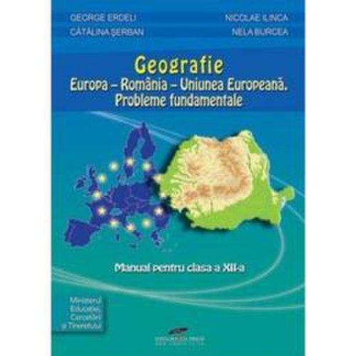 Geografie cls 12 - george erdeli, catalina serban, nicolae ilinca, editura cd press