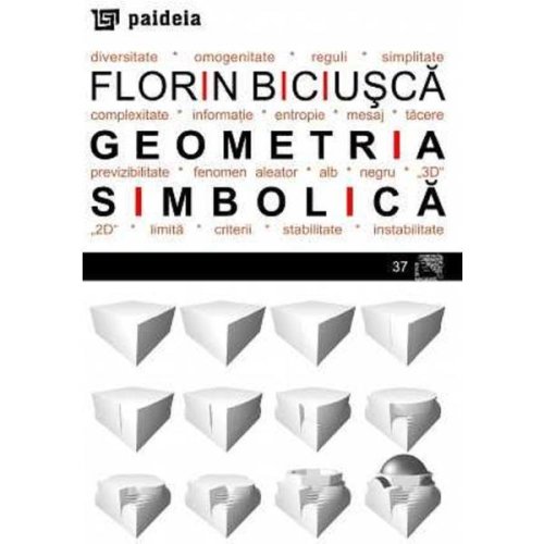 Geometria simbolica - florin biciusca, editura paideia