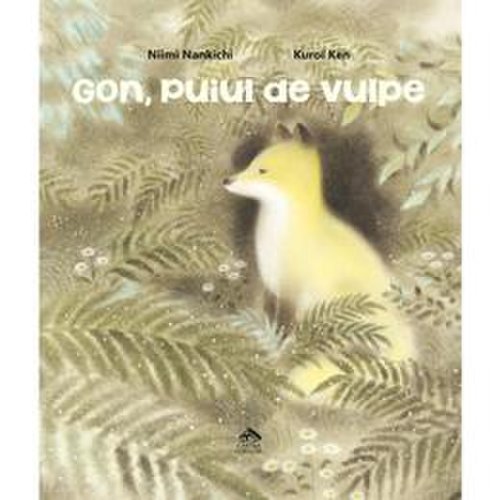 Gon, puiul de vulpe - niimi nankichi, editura cartea copiilor