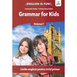 Grammar for kids vol.1 - constatin paidos, cristina-dana paidos, editura gama