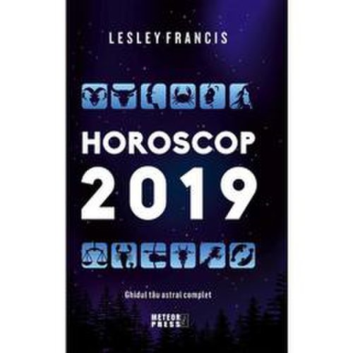 Horoscop 2019 - lesley francis, editura meteor press