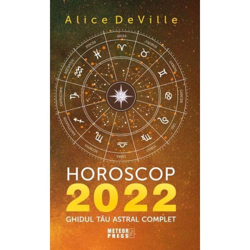 Horoscop 2022 - alice deville, editura meteor press