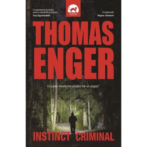 Instinct criminal - thomas enger, editura tritonic