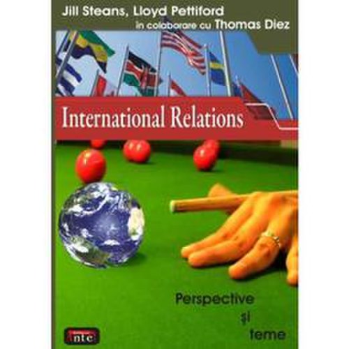 International relations. perspective si teme - jill steans, editura antet revolution