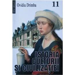 Istoria culturii si civilizatiei - vol. xi - ovidiu drimba, editura saeculum i.o.