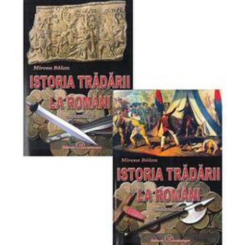 Istoria tradarii la romani vol.1+2 - mircea balan, editura eurostampa