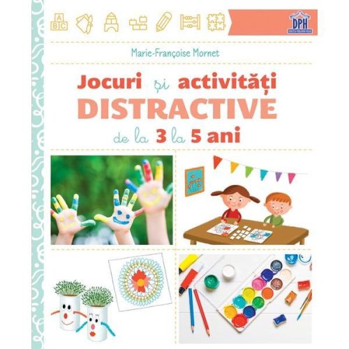 Jocuri si activitati distractive de la 3 la 5 ani - marie-francoise mornet, editura didactica publishing house