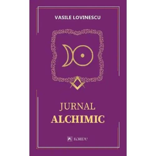 Jurnal alchimic - vasile lovinescu, editura cartea romaneasca educational