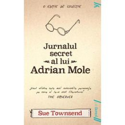 Jurnalul secret al lui adrian mole - sue townsend, editura grupul editorial art