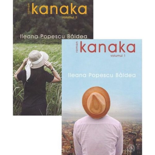 Kanaka vol.1 + 2 - ileana popescu baldea, editura scoala ardeleana