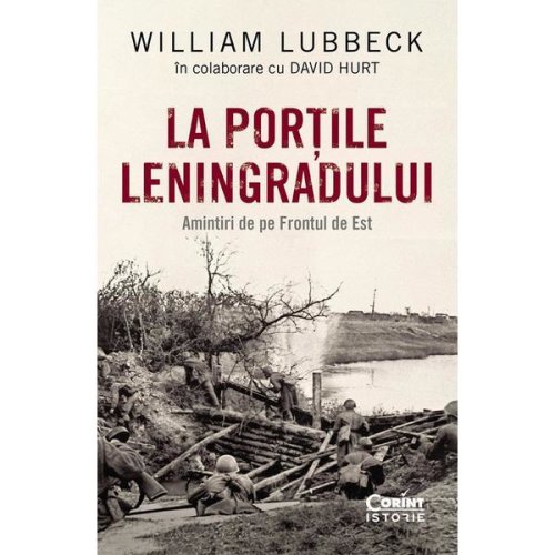 La portile leningradului - william lubbeck, editura corint