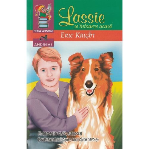 Lassie se-ntoarce acasa - eric knight, editura andreas