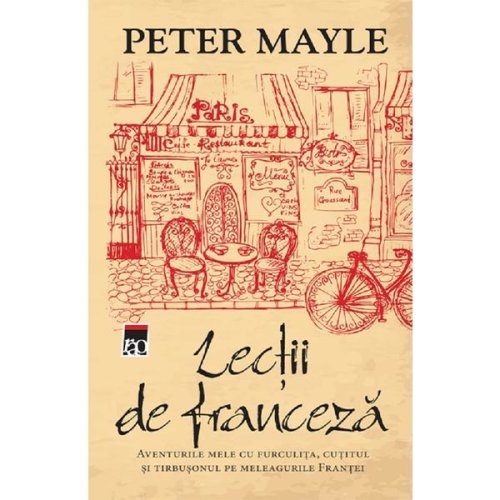 Lectii de franceza - peter mayle, editura rao