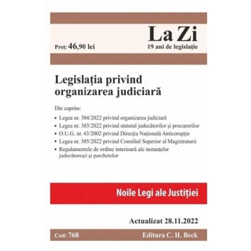 Legislatia privind organizarea judiciara (768) 28.11.2022