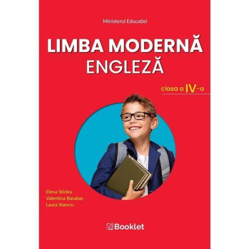 Limba moderna engleza - clasa 4 - manual - elena sticlea, laura stanciu, valentina barabas, editura booklet