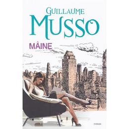 Maine - guillaume musso, editura all