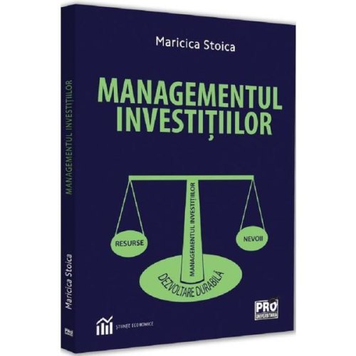 Managementul investitiilor - maricica stoica, editura pro universitaria