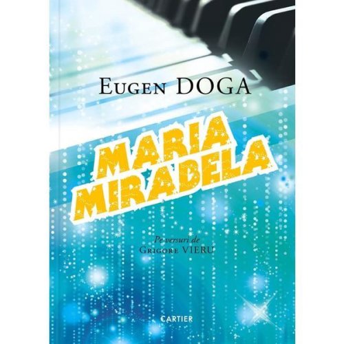 Maria mirabela - eugen doga, Editura Cartier