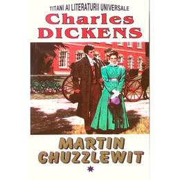 Martin chuzzlewit vol.1 - charles dickens, editura lider