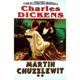 Martin chuzzlewit vol.2 - charles dickens, editura lider