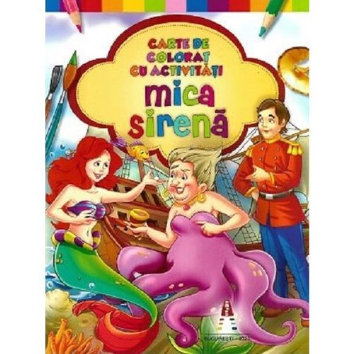 Mica sirena - carte de colorat cu activitati, editura astro
