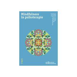 Mindfulness in psihoterapie - christopher k. germer, ronald d. siegel, paul r. fulton, editura trei
