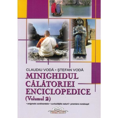 Minighidul calatoriei enciclopedice (volumul 2) - claudiu voda, editura iulian cart
