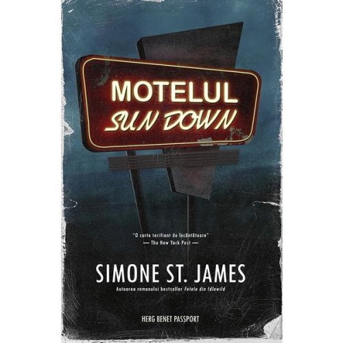 Motelul sun down - simone st. james, editura herg benet