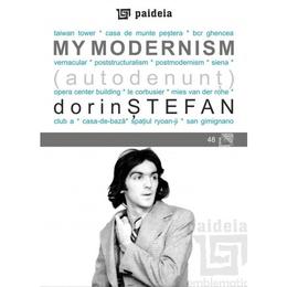 My modernism - dorin stefan, editura paideia