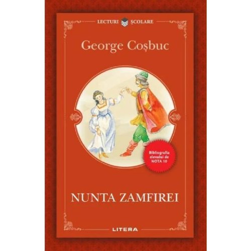 Nunta zamfirei - george cosbuc, editura litera