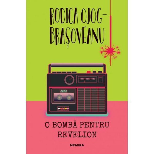 O bomba pentru revelion - rodica ojog-brasoveanu, editura nemira