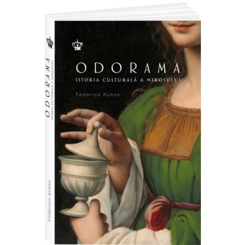 Nedefinit Odorama, istoria culturala a mirosului - federico kukso