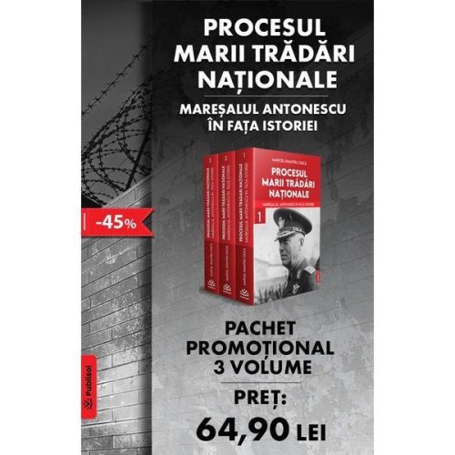 Pachet 3 volume - procesul marii tradari nationale, maresalul antonescu in fata istoriei, marcel dumitru ciuca - editura publisol