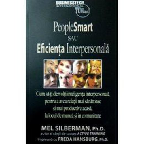 People smart sau eficienta interpersonala - mel silberman, editura business tech