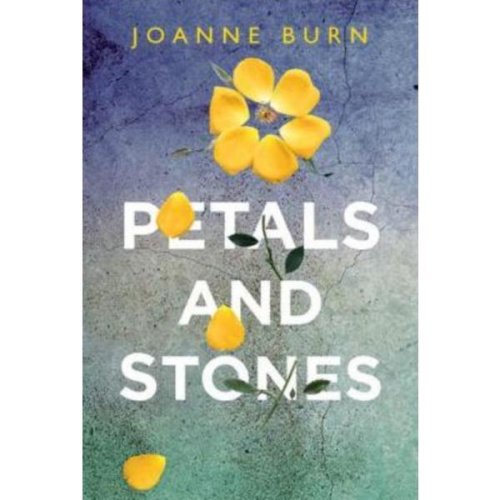 Petals and stones - joanne burn, editura legend press