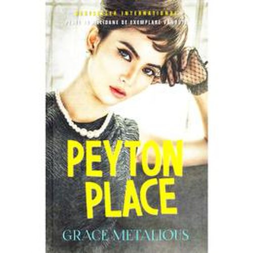 Peyton place - grace metalious, editura litera