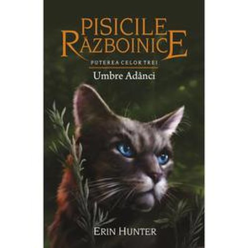Pisicile razboinice. vol.17: umbre adanci - erin hunter, editura all
