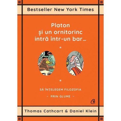 Platon si un ornitorinc intra intr-un bar - thomas cathcart, daniel klein, editura curtea veche