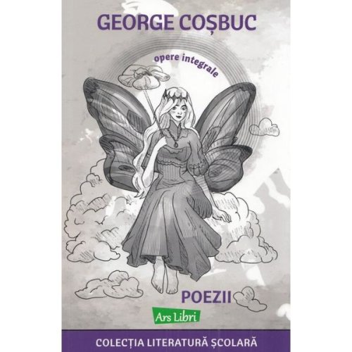 Poezii - george cosbuc, editura ars libri