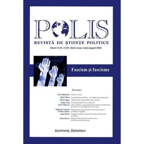 Polis vol.10 nr.3 (37) serie noua iunie-august 2022. revista de stiinte politice, editura institutul european